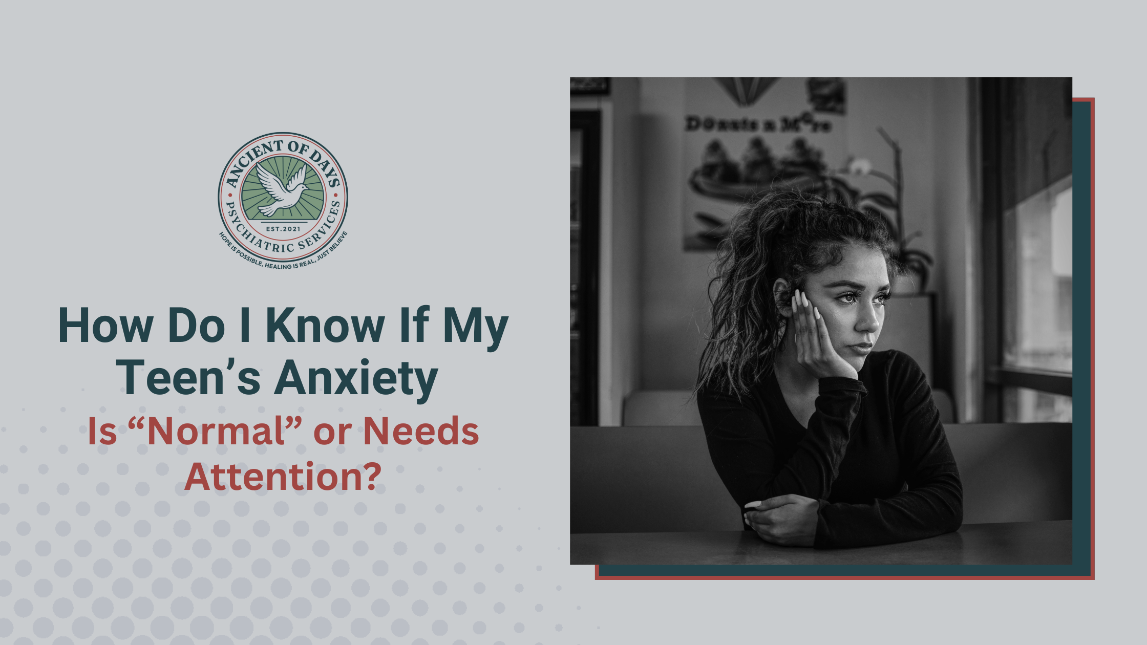 How Do I Know If My Teen’s Anxiety Is “Normal” or Needs Attention